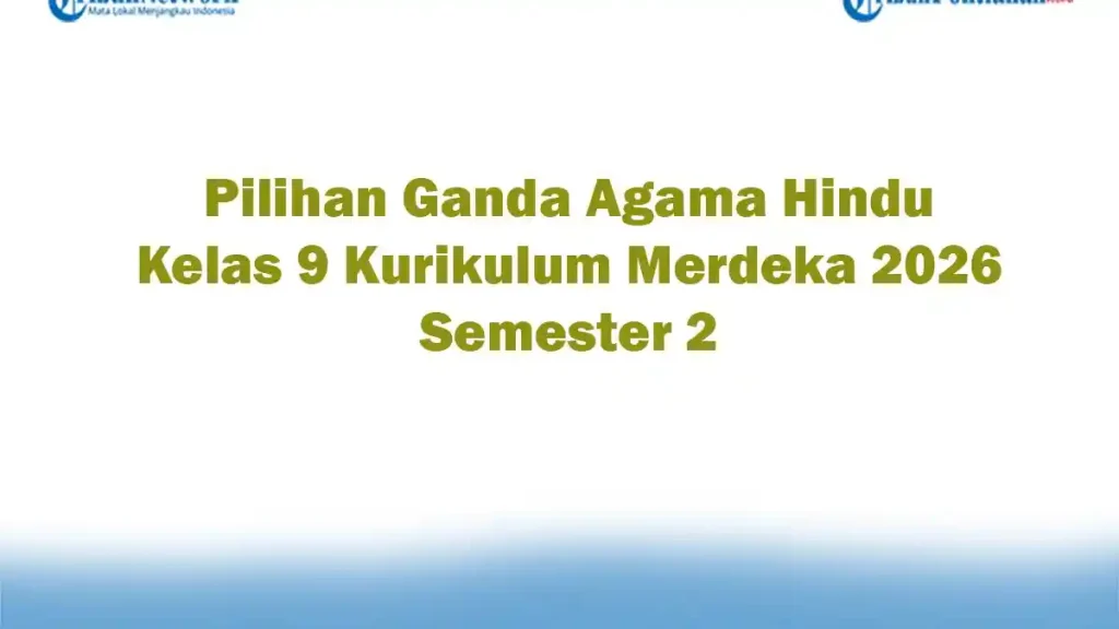 3 Rahasia Soal Ujian Sekolah Agama Hindu Kelas 9 yang Wajib Kamu Kuasai di 2026 3 Rahasia Soal Ujian Sekolah Agama Hindu Kelas 9 yang Wajib Kamu Kuasai di 2026