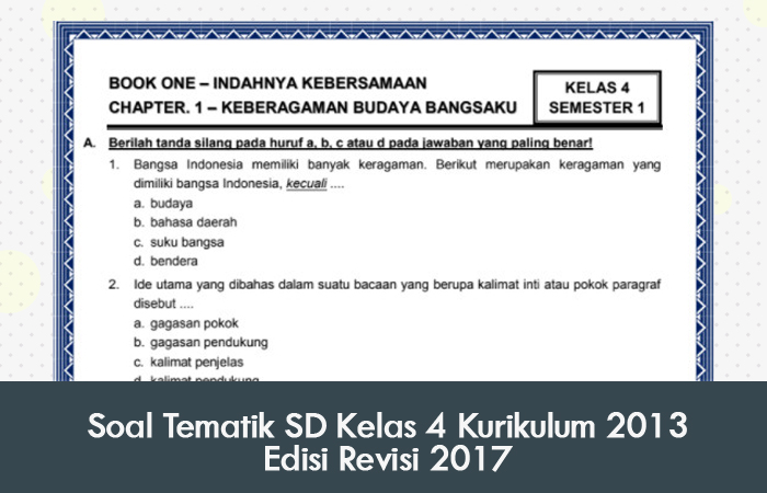 7 Rahasia Contoh Soal Tematik Kelas 4 SD Semester 1 Kurikulum 2013 Tahu Sebelum Ujian