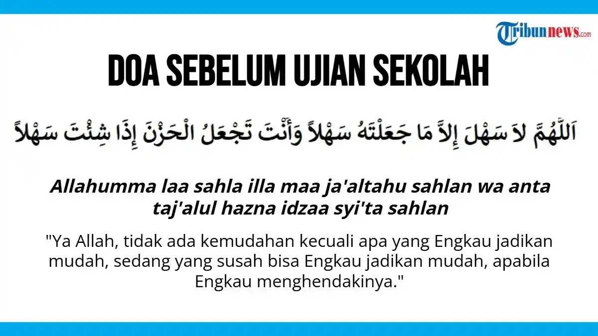 Doa Sebelum Ujian Sekolah Agar Lancar Mengerjakan Soal dan Nilai Bagus Doa Sebelum Ujian Sekolah Agar Lancar Mengerjakan Soal dan Nilai Bagus